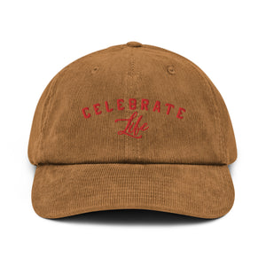 Celebrate Life Corduroy Hat