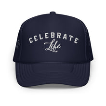 Load image into Gallery viewer, Celebrate Life Trucker Hat