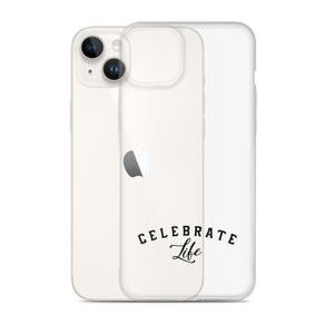 Celebrate Life iPhone Case
