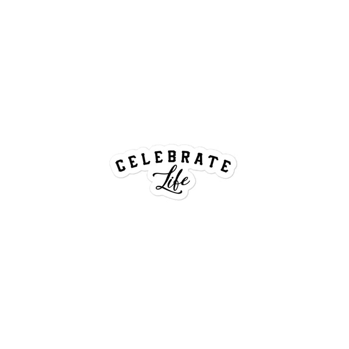 Celebrate Life Stickers